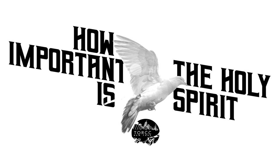 The Importance Of The Holy Spirit